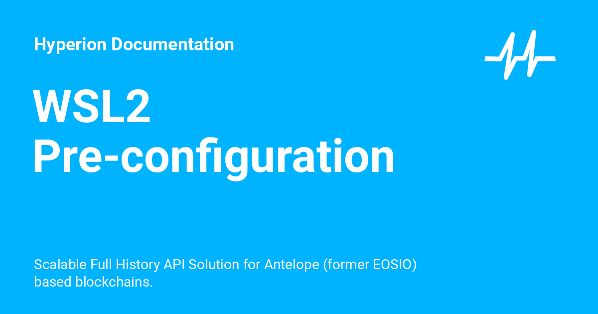 Wsl2 pre configuration hyperion documentation